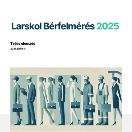 Larskol Országos Bérfelmérés 2025 riport - teljes elemzés adatszolgáltatás nélkül